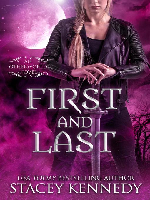 Title details for First and Last by Stacey Kennedy - Available
